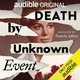 Image for article titled Pamela Adlon narrates a Death By Unknown Event in this exclusive trailer for Audible true-crime series